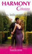 Ebook Ricco, bello e seducente di Susanne James edito da HarperCollins Italia