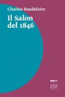 Ebook Il Salon del 1846 di Charles Baudelaire edito da Johan & Levi