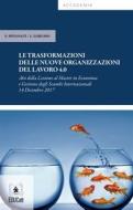Ebook Le trasformazioni delle nuove organizzazioni del lavoro 4.0 di Leonardo Lorusso, Stefano Spennati edito da EDUCatt
