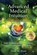 Ebook Advanced Medical Intuition - Second Edition di Tina M. Zion edito da WriteLife Publishing