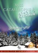 Ebook Miss catastrophe à Kiruna di Joséphine LH edito da Books on Demand