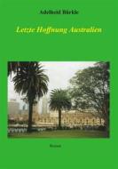 Ebook Letzte Hoffnung Australien di Adelheid Bürkle edito da Books on Demand