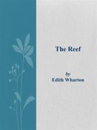 Ebook The Reef di Edith Wharton edito da Edith Wharton