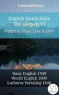 Ebook English Dutch Bible - The Gospels VI - Matthew, Mark, Luke and John di Truthbetold Ministry edito da TruthBeTold Ministry