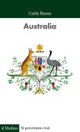 Ebook Australia di Carla Bassu edito da Società editrice il Mulino, Spa