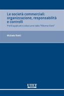 Ebook Le società commerciali: organizzazione, responsabilità e controlli di Michele Vietti edito da Utet Giuridica