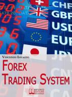Ebook Forex Trading System di Vincenzo Iavazzo edito da Bruno Editore