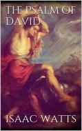Ebook The Psalms of David di Isaac Watts edito da Simone Vannini