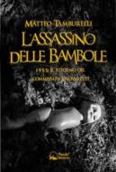 Ebook L&apos;assassino delle bambole di Matteo Tamburelli edito da Panda Edizioni