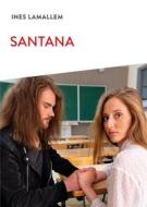 Ebook Santana di Ines Lamallem edito da Ker