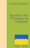 Ebook Secrets of the Princesse de Cadignan di Honoré de Balzac edito da libreka classics