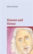 Ebook Simone und Simon di Marcel Dietler edito da Books on Demand