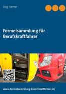 Ebook Formelsammlung für Berufskraftfahrer di Jörg Biemer edito da Books on Demand