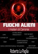 Ebook Fuochi alieni di Roberto La Paglia edito da Roberto La Paglia
