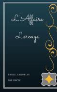 Ebook L'Affaire Lerouge di Émile Gaboriau edito da Henri Gallas
