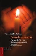 Ebook I care humanum di Vincenzo Bertolone edito da Rubbettino Editore