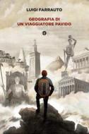 Ebook Geografia di un viaggiatore pavido di Luigi Farrauto edito da Editori Laterza