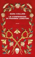 Ebook Le confessioni di Frannie Langton di Collins Sara edito da Einaudi