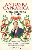 Ebook C'era una volta in Italia di Caprarica Antonio edito da Sperling & Kupfer