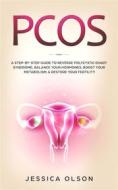 Ebook PCOS di Jessica Olson edito da J4 Publishing LLC