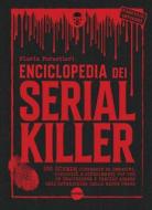 Ebook Enciclopedia dei Serial Killer di Flavia Forestieri edito da Burno