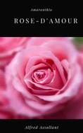 Ebook Rose-d&apos;Amour di Alfred Assollant edito da Books on Demand