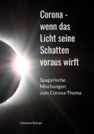 Ebook Corona - wenn das Licht seine Schatten voraus wirft di Clemens Steiner edito da Books on Demand