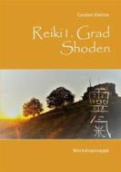Ebook Reiki I. Grad - Shoden di Carsten Kiehne edito da Books on Demand