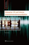 Ebook Enterprise 2.0 und interne Unternehmenskommunikation di René Sternberg edito da B & S Siebenhaar Verlag OHG