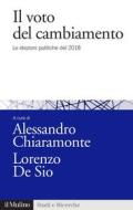 Ebook Il voto del cambiamento edito da Società editrice il Mulino, Spa