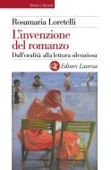 Ebook L'invenzione del romanzo di Rosamaria Loretelli edito da Editori Laterza