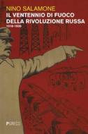 Ebook Il ventennio di fuoco della Rivoluzione russa di Nino Salamone edito da PGreco