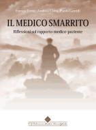 Ebook Il Medico smarrito di Enrico Torre, Andrea Corsi, Paolo Gentili edito da CGEMS