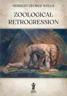 Ebook Zoological Retrogression di Herbert George Wells edito da Edizioni Aurora Boreale