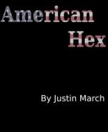 Ebook American Hex di Justin March edito da BookRix