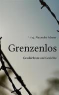 Ebook Grenzenlos di Alexandra Scherer edito da Books on Demand