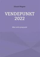 Ebook vendepunkt 2022 di Eduard Wagner edito da Books on Demand