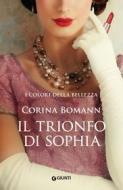 Ebook Il trionfo di Sophia di Bomann Corina edito da Giunti