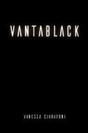 Ebook Vantablack di Vanessa Ciarafoni edito da Youcanprint