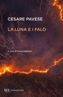 Ebook La luna e i falò di Pavese Cesare edito da BUR