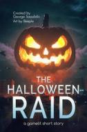 Ebook The Halloween Raid di George Saoulidis edito da Mythography Studios