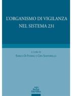Ebook L’organismo di vigilanza nel sistema 231 di Ciro Santoriello, Enrico di Fiorino edito da Pacini Editore