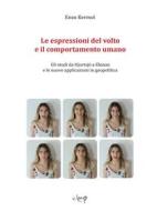 Ebook Le espressioni del volto e il comportamento umano di Enzo Kermol edito da CLEUP