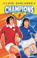 Ebook Champions- George Best vs Bruno Conti di Garlando Luigi edito da Piemme