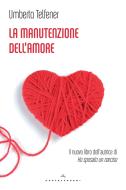 Ebook La manutenzione dell'amore di Umberta Telfener edito da Castelvecchi