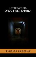 Ebook Letteratura d&apos;oltretomba di Ernesto Bozzano edito da Ale.Mar.