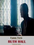 Ebook Ruth Hall di Fanny Fern edito da E-BOOKARAMA