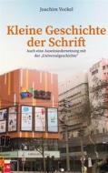 Ebook Kleine Geschichte der Schrift di Joachim Vockel edito da Books on Demand