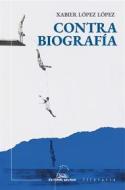 Ebook Contrabiografía di Xabier López López edito da Editorial Galaxia S. A.