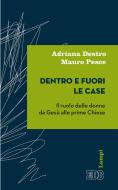 Ebook Dentro e fuori le case di Adriana Destro, Mauro Pesce edito da EDB - Edizioni Dehoniane Bologna